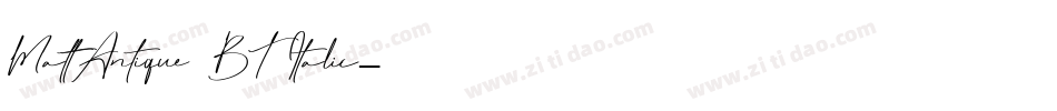 MattAntique BT Italic字体转换